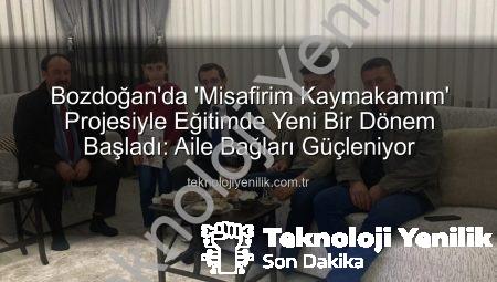 Bozdoğan’da ‘Misafirim Kaymakamım’ Projesiyle Eğitimde Yeni Bir Dönem Başladı: Aile Bağları Güçleniyor