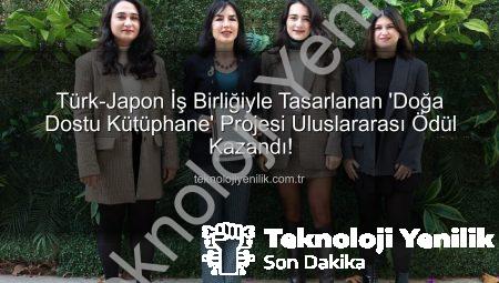 Türk-Japon İş Birliğiyle Tasarlanan ‘Doğa Dostu Kütüphane’ Projesi Uluslararası Ödül Kazandı!