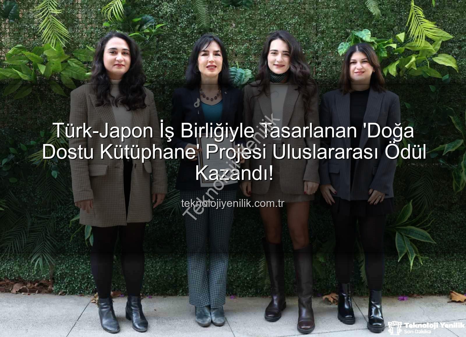 doğa dostu kütüphane - Türk-Japon İş Birliğiyle Tasarlanan 'Doğa Dostu Kütüphane' Projesi Uluslararası Ödül Kazandı!