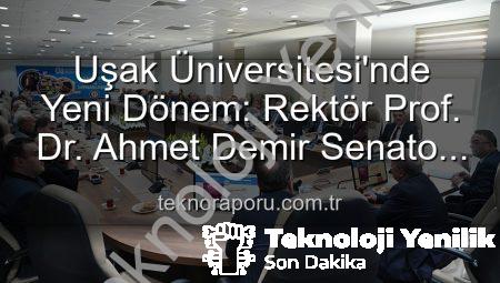 Uşak Üniversitesi’nde Yeni Dönem: Rektör Prof. Dr. Ahmet Demir Senato Üyeleriyle Buluştu