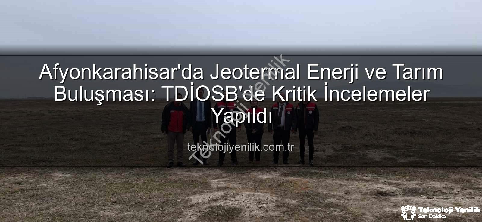 jeotermal sondaj kuyuları - Afyonkarahisar'da Jeotermal Enerji ve Tarım Buluşması: TDİOSB'de Kritik İncelemeler Yapıldı
