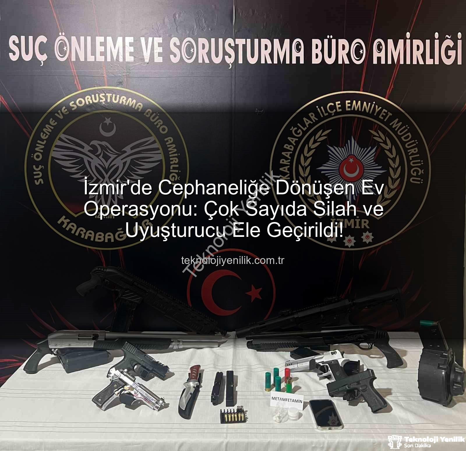 İzmir'de cephane - İzmir'de Cephaneliğe Dönüşen Ev Operasyonu: Çok Sayıda Silah ve Uyuşturucu Ele Geçirildi!