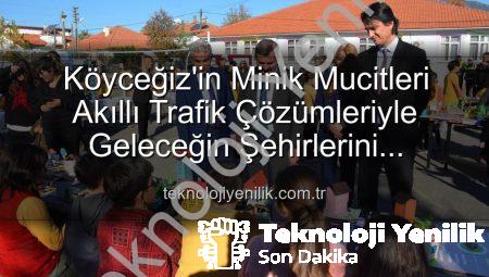 Köyceğiz’in Minik Mucitleri Akıllı Trafik Çözümleriyle Geleceğin Şehirlerini Şekillendiriyor