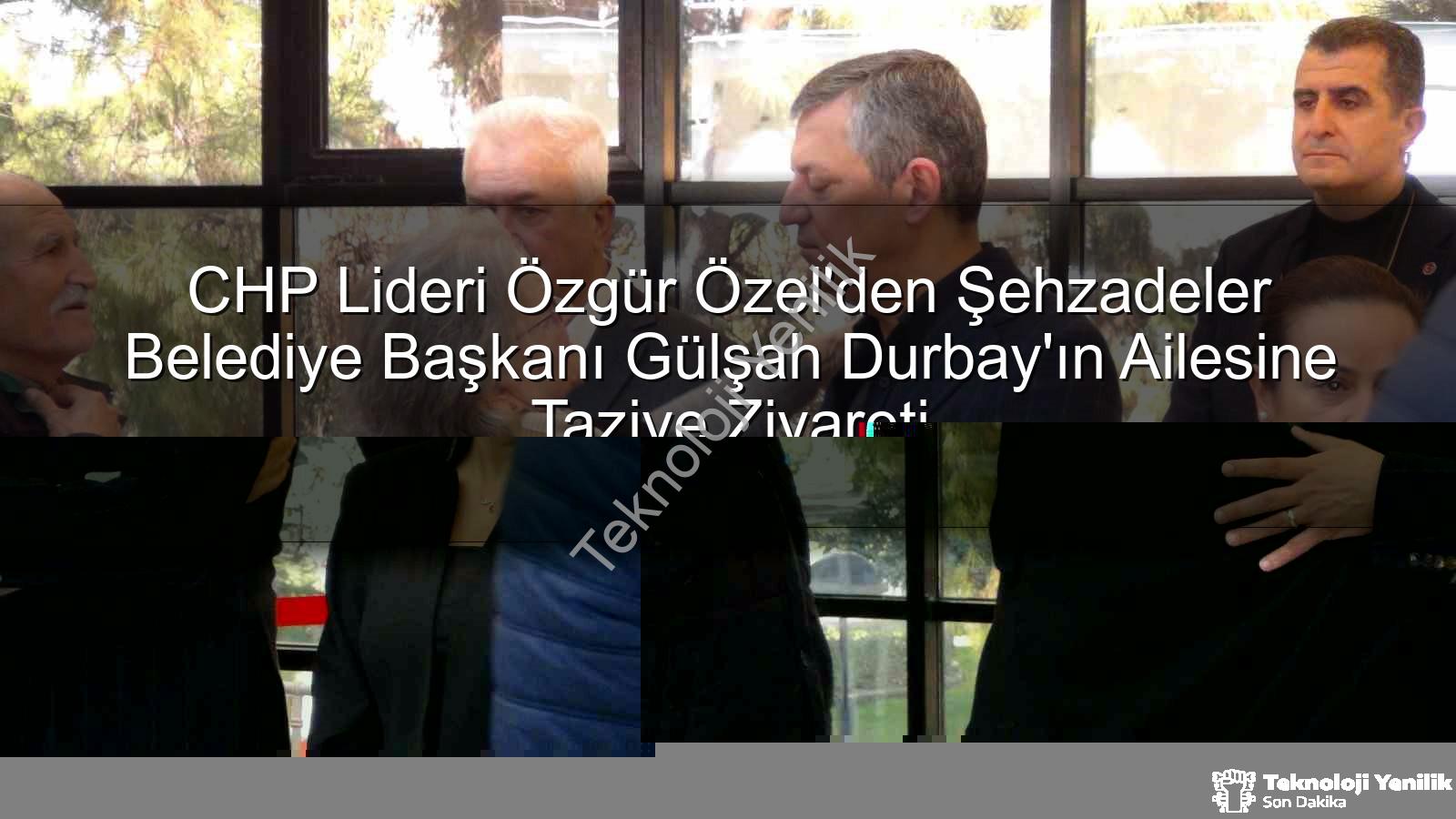Gülşah Durbay - CHP Lideri Özgür Özel'den Vefakar Ziyaret: Gülşah Durbay Anıldı