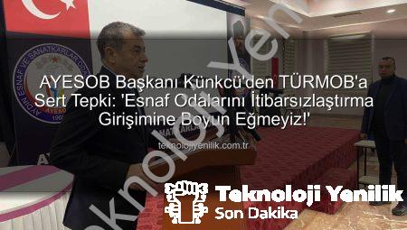 AYESOB Başkanı Künkcü’den TÜRMOB’a Sert Tepki: ‘Esnaf Odalarını İtibarsızlaştırma Girişimine Boyun Eğmeyiz!’
