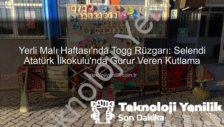 Yerli Malı Haftası’nda Togg Rüzgarı: Selendi Atatürk İlkokulu’nda Gurur Veren Kutlama