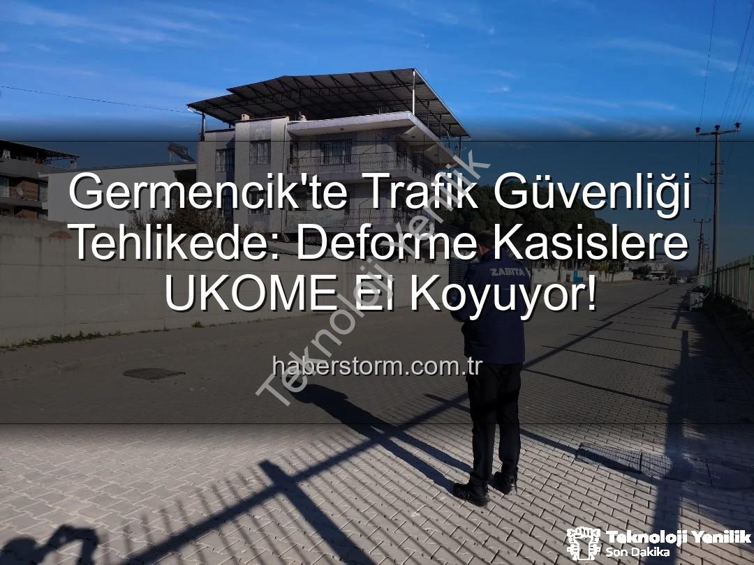 Germencik'te Trafik Güvenliği Tehlikede: Deforme Kasisler UKOME'ye Bildirildi!