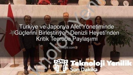 Türkiye ve Japonya’dan Afetlere Karşı Güçlü İş Birliği: Denizli Heyeti Japonya’daydı