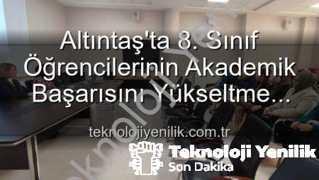 Altıntaş’ta 8. Sınıf Öğrencilerinin Akademik Başarısını Yükseltme Stratejileri Değerlendirildi