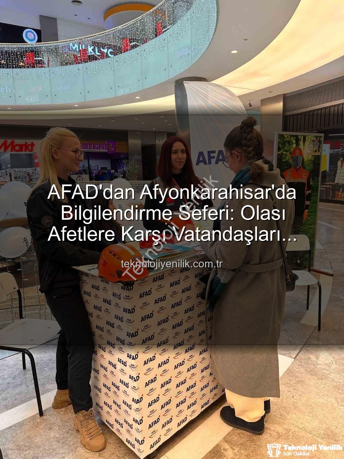 AFAD Afyonkarahisar - AFAD'dan Afyonkarahisar'da Bilgilendirme Seferi: Olası Afetlere Karşı Vatandaşları Aydınlattı