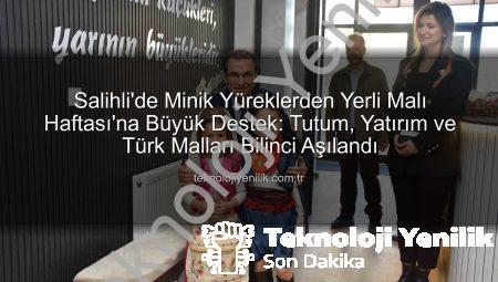 Salihli’de Minik Yüreklerden Yerli Malı Haftası’na Büyük Destek: Tutum, Yatırım ve Türk Malları Bilinci Aşılandı