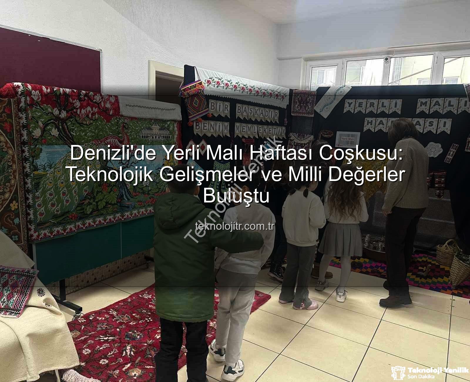 Yerli Malı Haftası - Hüsamettin Kulaklı İlkokulu'nda Yerli Malı Haftası: Milli Teknoloji ve Kültürel Miras Coşkusu